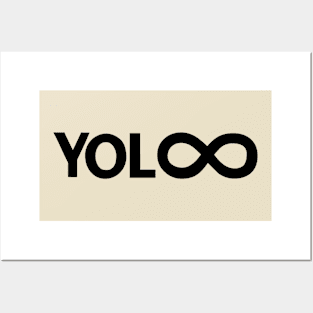 YOLO Infinite Live forever Posters and Art